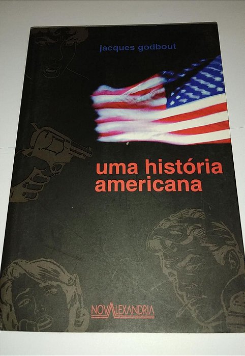 Uma história americana - Jacques Godbout