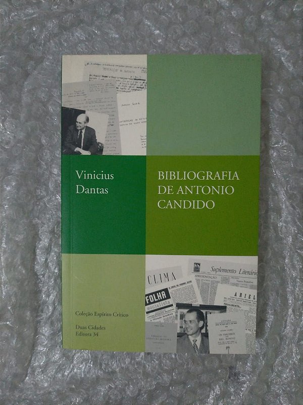 Bibliografia de Antonio Candido - Vinicius Dantas