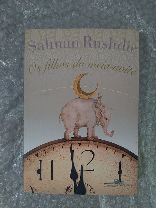 Os Filhos da Meia-Noite - Salman Rushdie