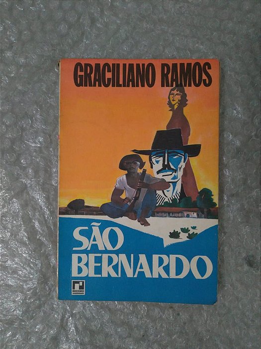 São Bernardo - Graciliano Ramos