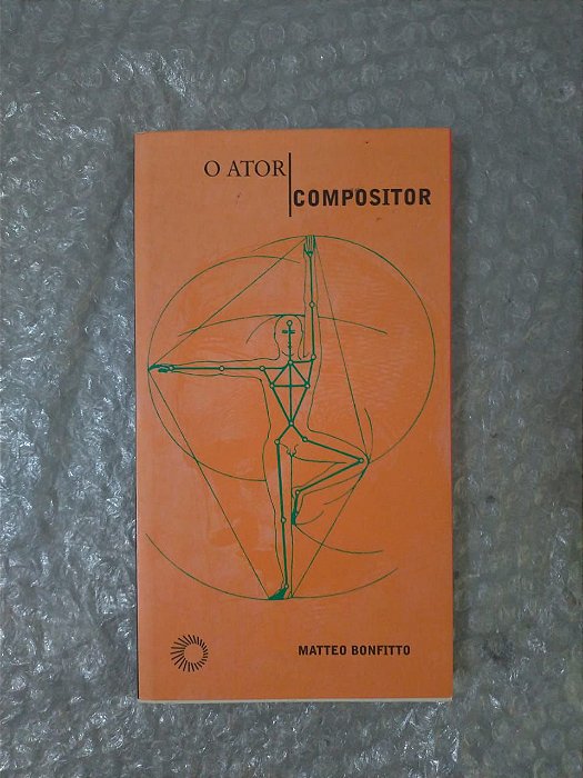 O Ator/Compositor - Matteo Bonfitto