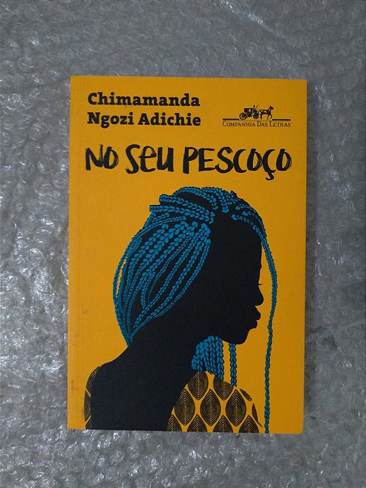 No Seu Pescoço - Chimamanda Ngozi Adichie
