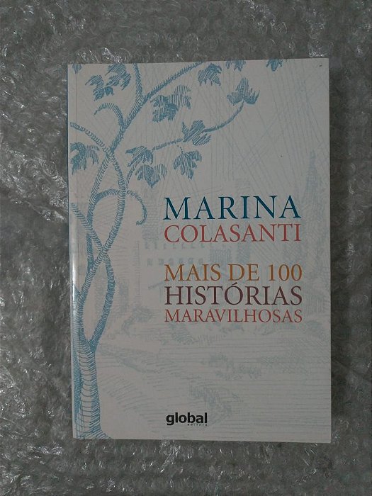 Mais de 100 Histórias Maravilhosas - Marina Colasanti