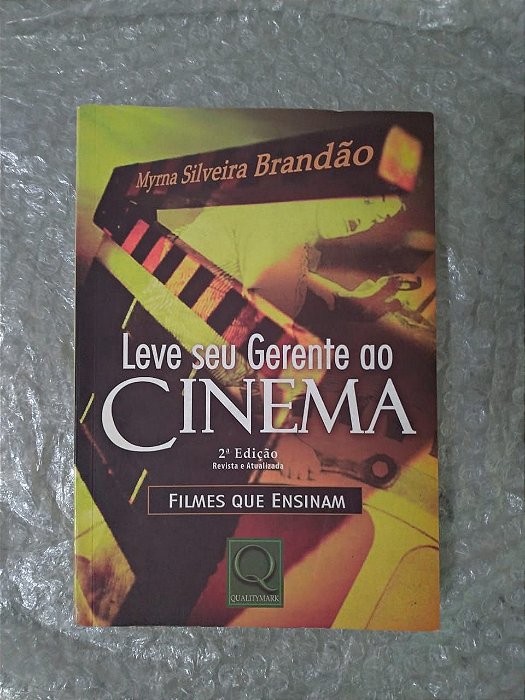 Leve seu Gerente ao Cinema - Myrna Silveira Brandão