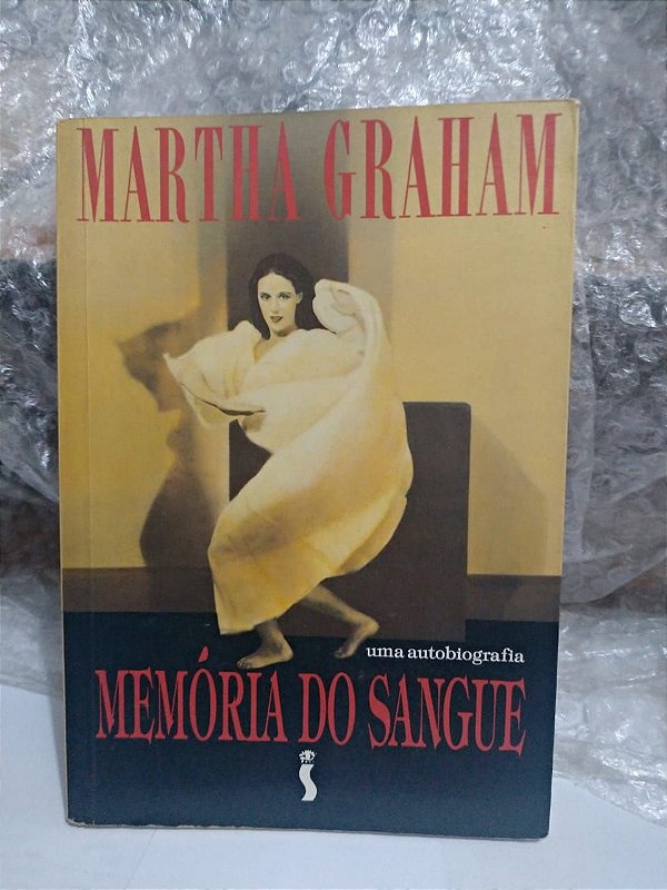 Memória do Sangue - Martha Graham