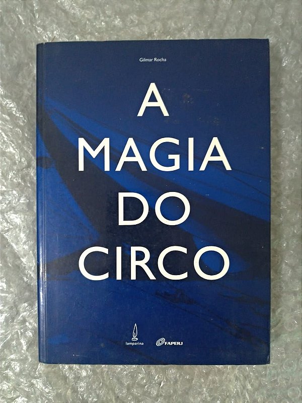 A Magia do Circo - Gilmar Rocha