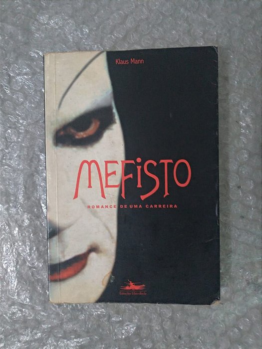 Mefisto Romance de Uma Carreira - Klaus Mann