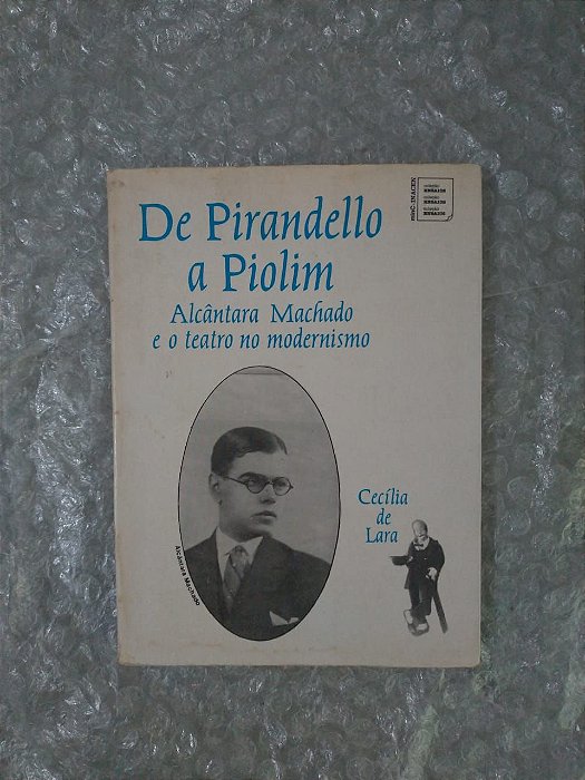 De Pirandello a Piolim - Cecília de Lara
