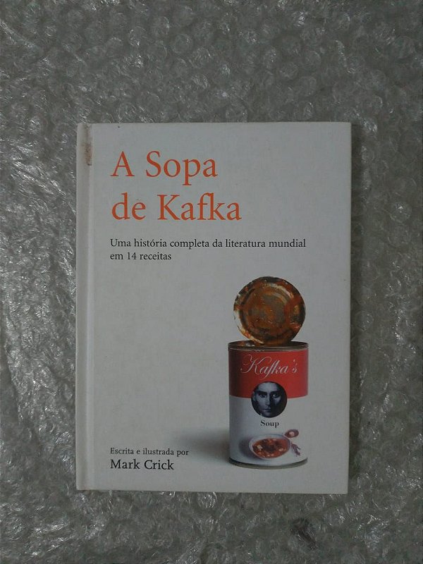 A Sopa de Kafka - Mark Crick