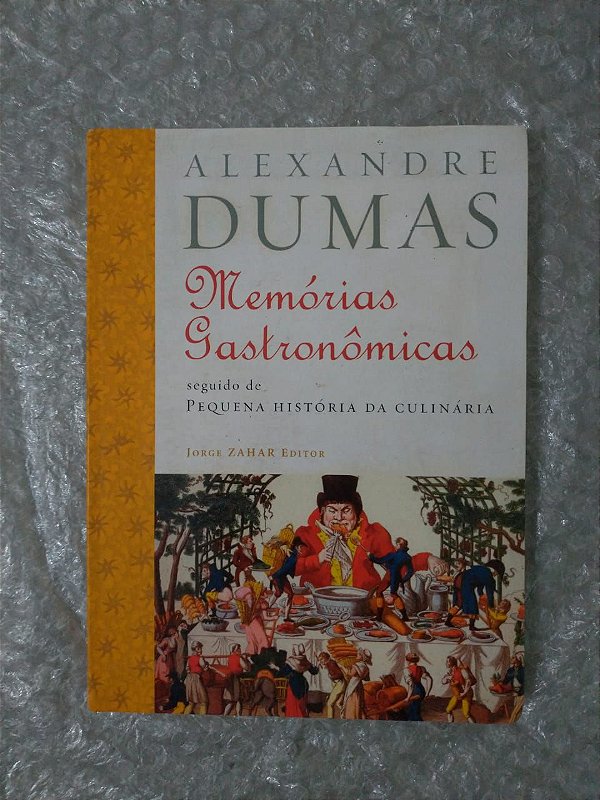 Memórias Gastronômicas - Alexandre Dumas (marcas de umidade)