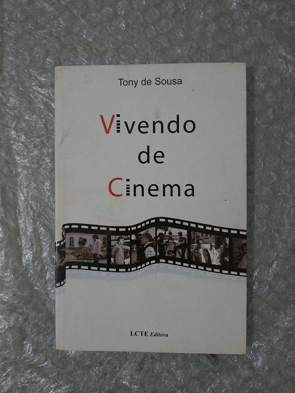 Vivendo de Cinema - Tony de Sousa