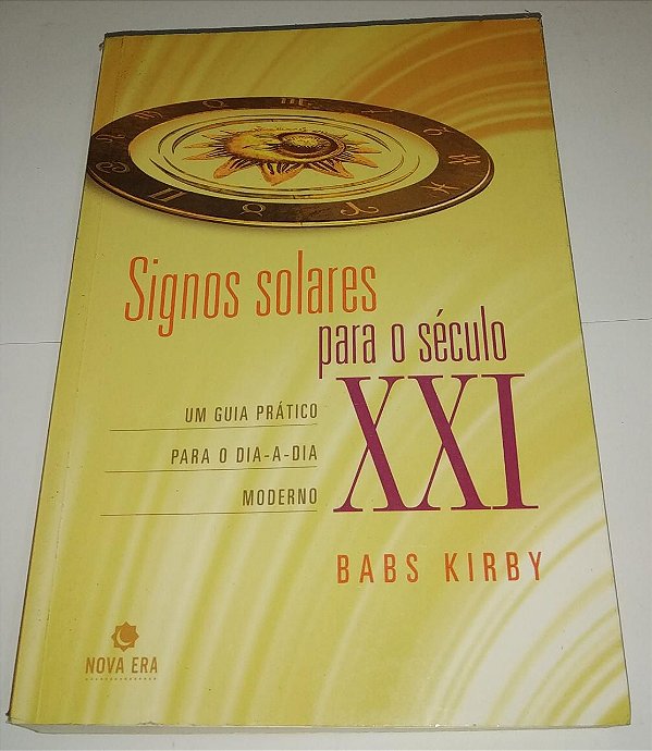 Signos solares para o século XXI - Babs Kirby