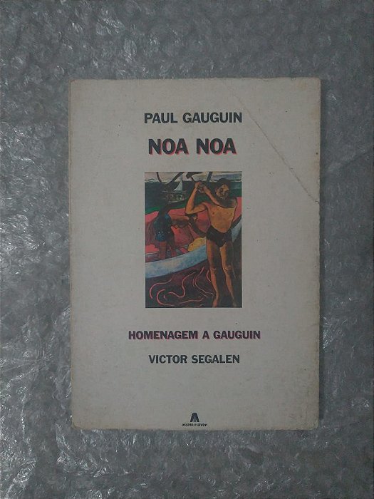 Noa Noa Homenagem a Gauguin - Paul Gauguin