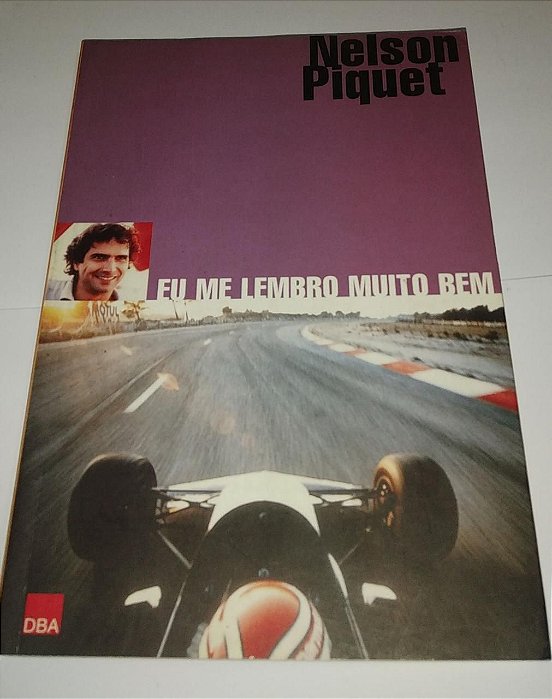 Eu me lembro muito bem - Nelson Piquet