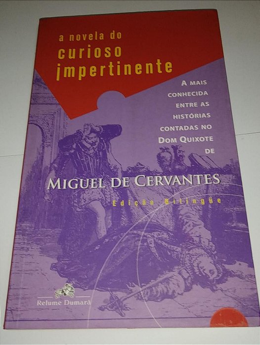 A novela do curioso impertinente - Miguel de Cervantes - Edição Bilingue