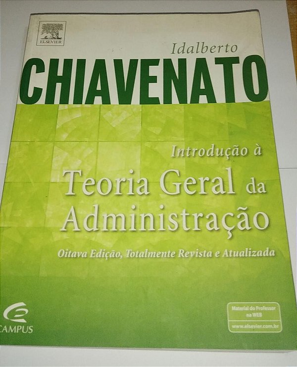 Introdução a teoria geral da administração - Idalberto Chiavenato