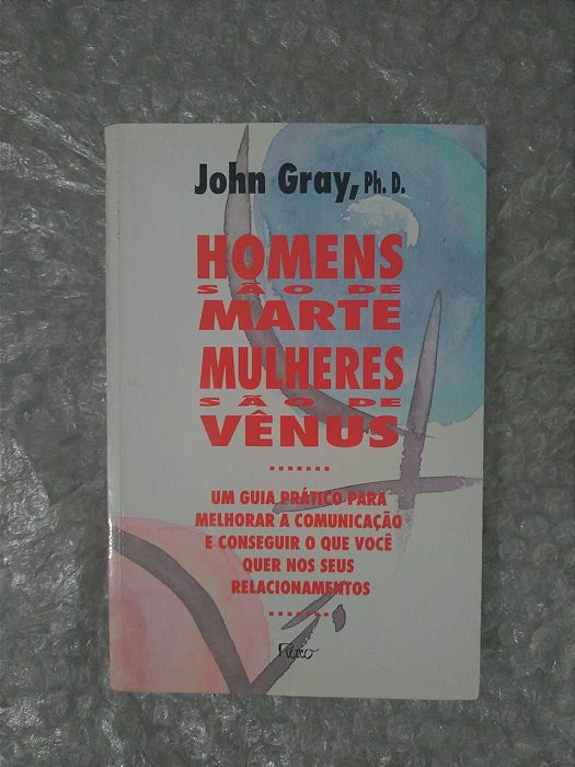 Homens São de Marte Mulheres São de Vênus - John Gray