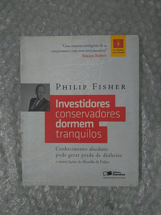 Investidores Conservadores Dormem Tranquilos - Philip Fisher