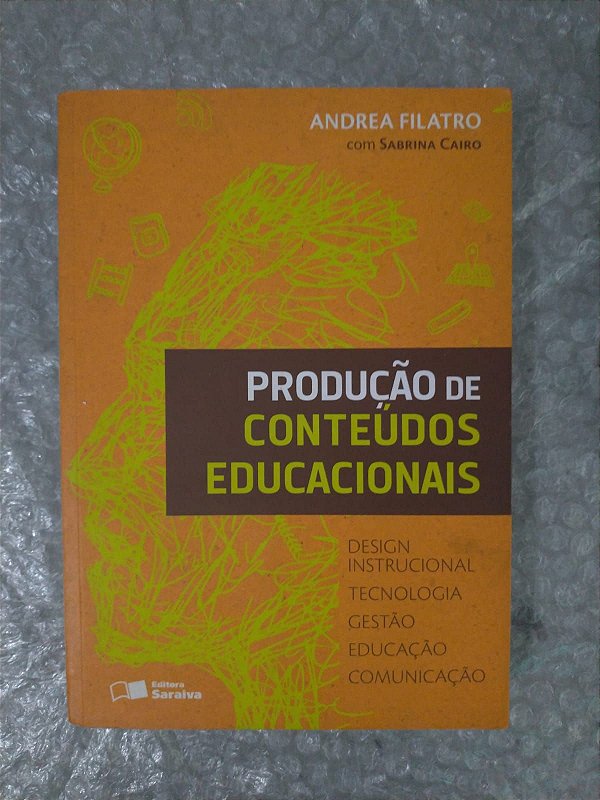 Produção de Conteúdos Educacionais - Andrea Filatro