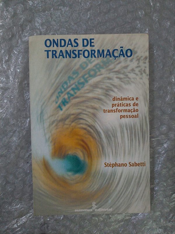 Ondas de Transformação - Stèphano Sabetti