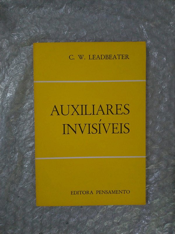 Auxiliares Invisíveis - C. W. Leadbeater