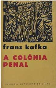 A Colônia Penal - Franz Kafka - Ed. Exposição