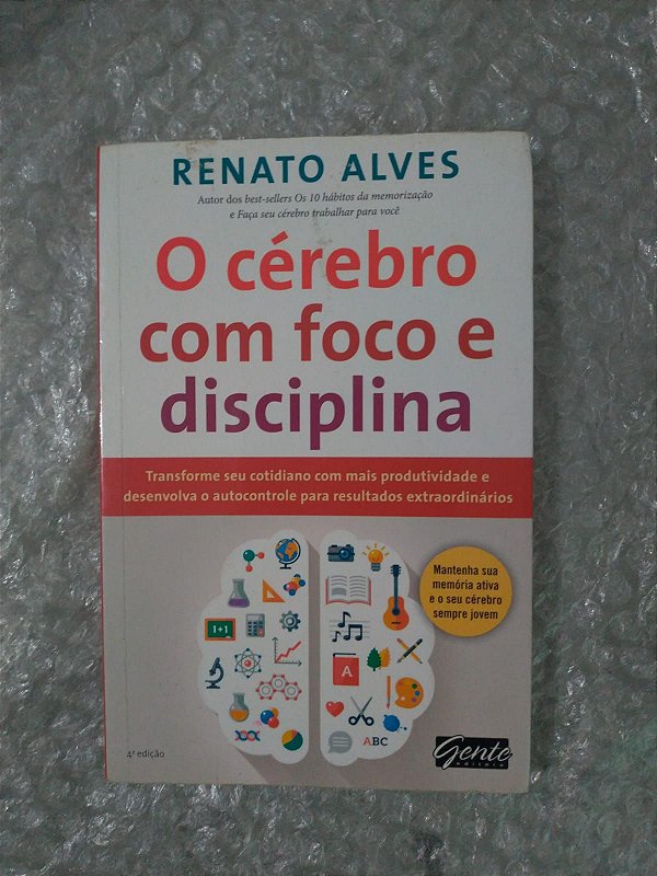 O Cérebro com Foco e Disciplina - Renato Alves (marcas)