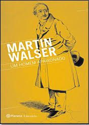Um homem apaixonado - Martin Walser