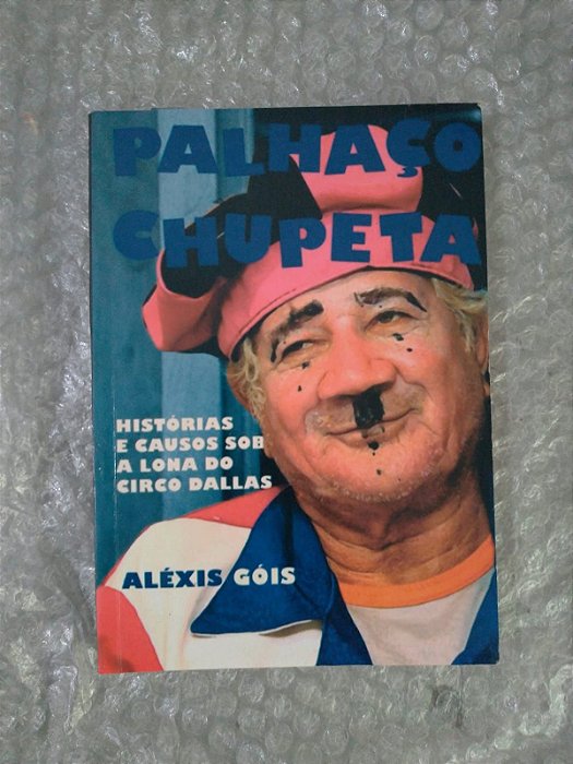 Palhaço Chupeta - Aléxis Góis
