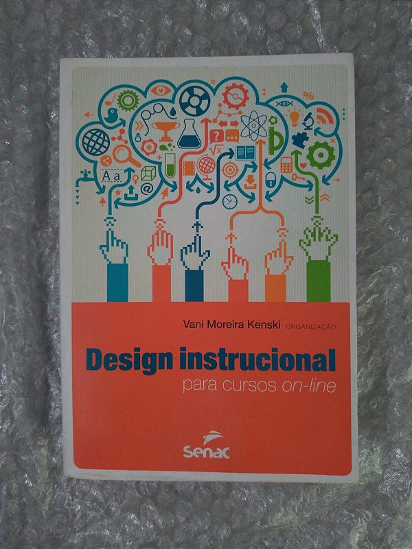 Design Instrucional Para Cursos On-line - Vani Moreira Kenski (Org.)