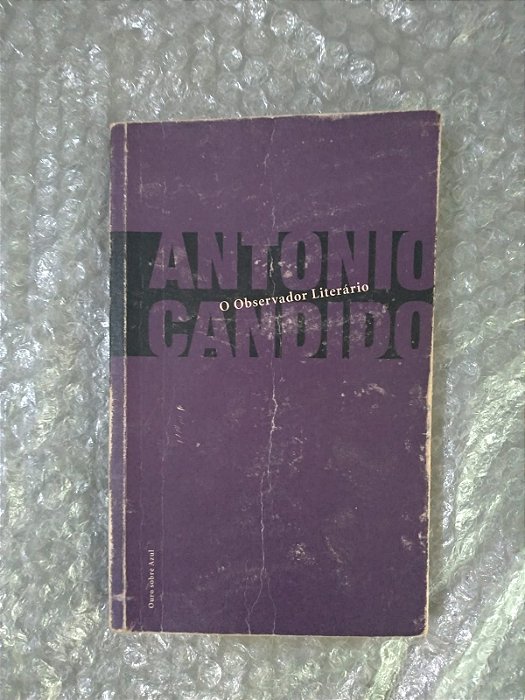 O Observatório Literário - Antonio Candido