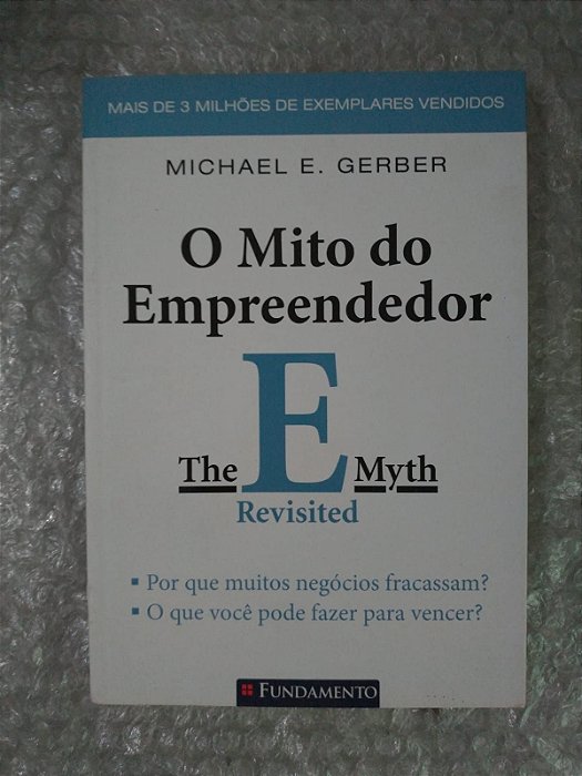 O Mito do Empreendedor - Michael E. Gerber