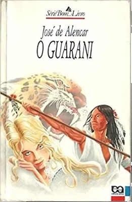 O Guarani - José de Alencar - Série bom livro