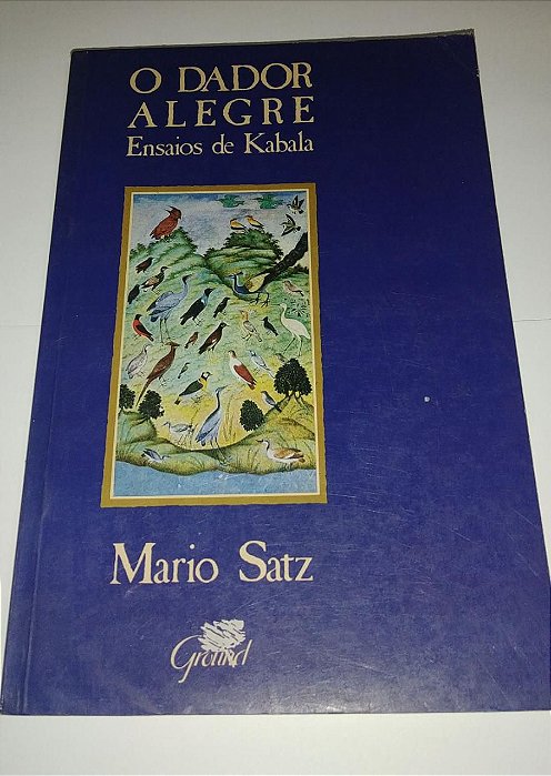 O dador alegre - Ensaios de Kabala - Mario Satz