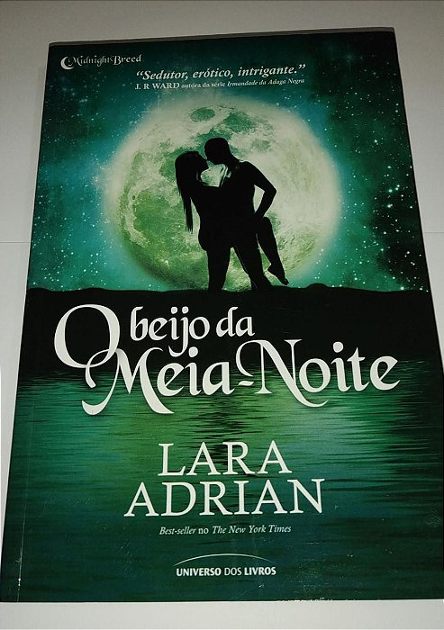 O beijo da meia-noite - Lara Adrian