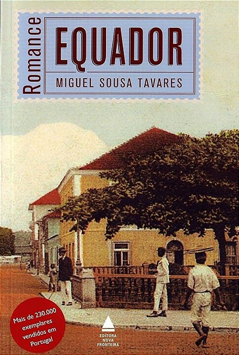 Equador - Romance - Miguel Sousa Tavares