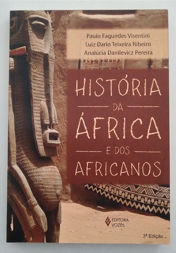História da África e dos africanos - Paulo Fagundes Visentini
