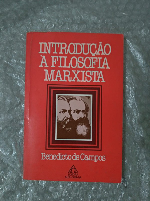 Introdução à Filosofia Marxista - Benedicto de Campos