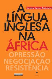 A língua inglesa na África - Ângela Lamas Rodrigues