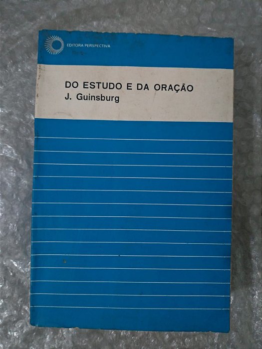 Do Estudo e da Oração - J. Guinsburg