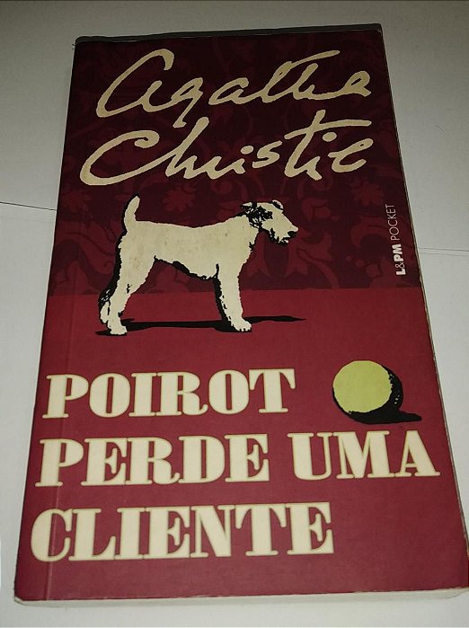 Poirot perde uma cliente - Agatha Christie