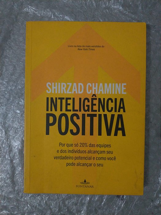 Inteligência Positiva - Shirzad Chamine