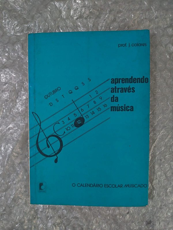 Aprendendo Através da Música - Prof. J. Colares