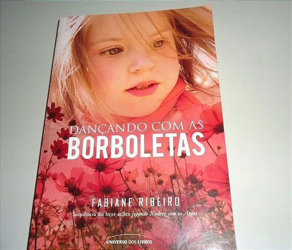 Dançando com as Borboletas - Fabiane Ribeiro