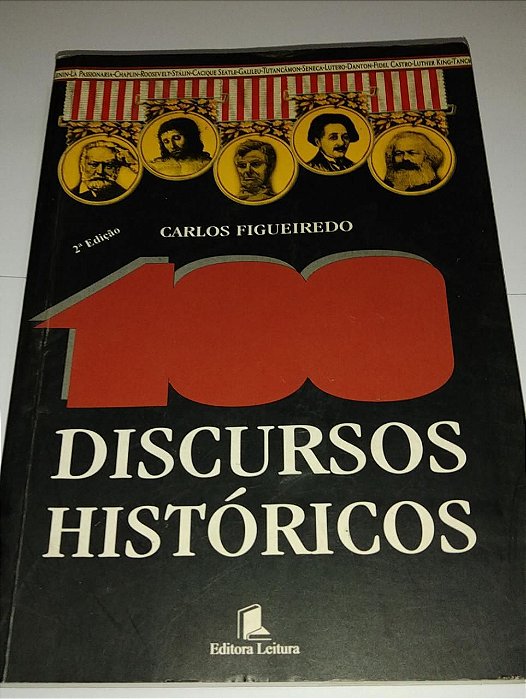 100 Discursos históricos - Carlos Figueiredo