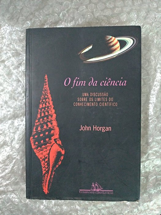 O Fim da Ciência - John Horgan