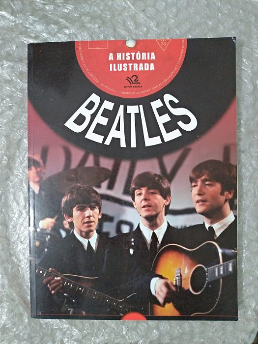 Beatles - A História Ilustrada