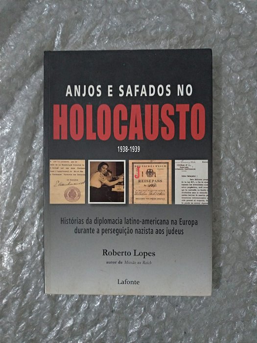 Anjos e Safados no Holocausto - Roberto Lopes