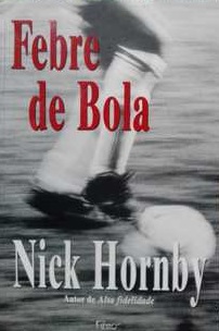 Febre de Bola - Nick Hornby