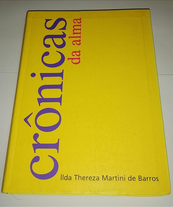 Crônicas da alma - Ilda Thereza Martini de Barros